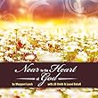 Near to the Heart of God