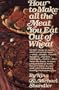 How to Make All the Meat You Eat Out of Wheat.