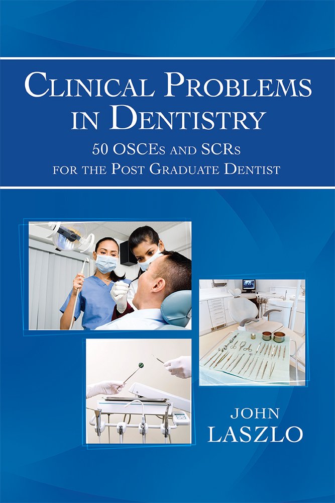 Amazon.com: Clinical Problems in Dentistry: 50 OSCES and SCRS for ...
