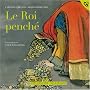 Le roi pench� (1CD audio)