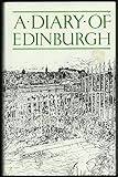 A diary of Edinburgh
