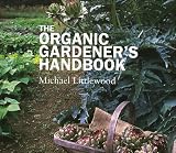 Cover of The Organic Gardeners Handbook by Michael Littlewood 1861269366