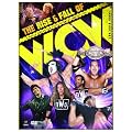 WWE: The Rise And Fall of WCW