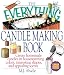 The Everything Candlemaking Book: Create Homemade Candles in House-Warming Colors, Interesting Shapes, and Appealing Scents (Everything Series)
