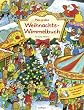 Mein gro�es Weihnachts-Wimmelbuch
