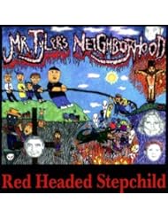 Digital Music Track: Red Headed Stepchild [Explicit] - Mr. Tyler's Neighborhood
