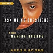 Ask Me No Questions | [Marina Budhos]