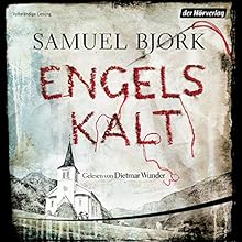 Engelskalt (Ein Fall für Kommissar Munch 1) | Livre audio Auteur(s) : Samuel Bjørk Narrateur(s) : Dietmar Wunder