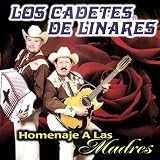 Los Cadetes De Linares Homenaje A Las Madres