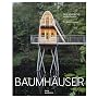 Baumh�user: Neue Architektur in den B�umen von Andreas Wenning