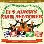 It's Always Fair Weather (1955 Movie Soundtrack) (Rhino Handmade)