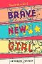 Brave New Girl