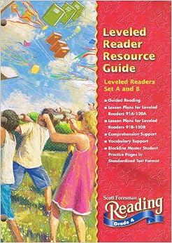 Scott Foresman Reading: Leveled Reader Resource Guide [Leveled Readers Set a and B].grade 4: ...