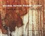 Michel Butor, Pierre Leloup : Attachements 1981-2010