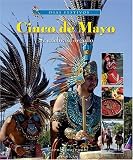 Cinco De Mayo-se Celebra El Orgullo / Cinco de Mayo Celebrating Hispanic Pride (Dias Festivos / Finding Out About Holidays (Spanish)) (Spanish Edition)