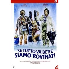 Se Tutto Va Bene Siamo Rovinati