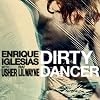 Enrique Iglesias - Dirty Dancer