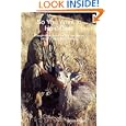 So You Want to Hunt Deer A beginner's guide for the necessary steps to start deer hunting by Kevin Ginter