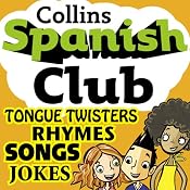 Spanish Club for Kids: The fun way for children to learn Spanish with Collins | [Rosi McNab, Ruth Sharp]