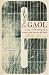 The Gaol: The Story of Newgate - London's Most Notorious Prison
