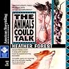 The Animals Could Talk