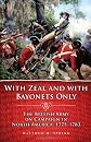 With Zeal and with Bayonets Only