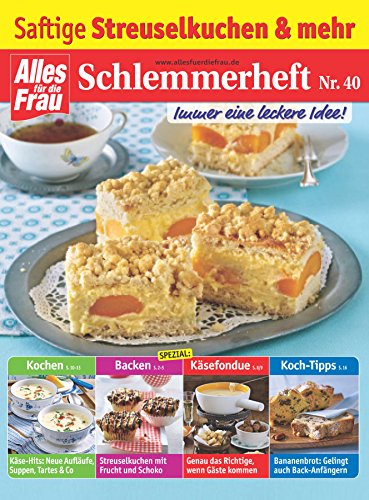 Schlemmerheft Nr. 40: Saftige Streuselkuchen und mehr (German Edition)