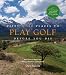 Fifty More Places to Play Golf Before You Die: Golf Experts Share the World's Greatest Destinations (Fifty Places Series)