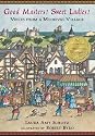 Good Masters! Sweet Ladies! Voices from a Medieval Village