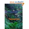 Tasmanien: Reisef�hrer einer einzigartigen Insel