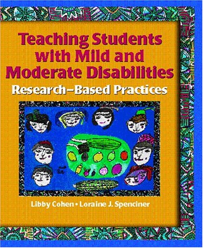 Books: Teaching Students with Mild and Moderate Disabilities. Research Based Practices