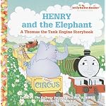 Henry and the Elephant: A Thomas the Tank Engine Storybook (Junior Jellybean Books(TM)) book cover
