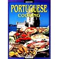 Portuguese Cooking: An Unforgettable Journey through the flavours and colours of a fascinating country