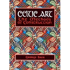 Celtic Art: The Methods of Construction (Celtic Interest)