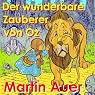 H&ouml;rbuch: Der wunderbare Zauberer von Oz