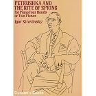 Buy Petrushka and the Rite of Spring for Piano Four Hands or Two Pianos by Igor Stravinsky