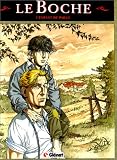 Revue Glénat  / Le boche, tome 1 L'enfant de paille
