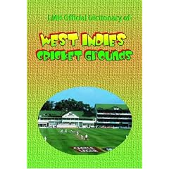 LMH OFFICIAL DICTIONARY OF WEST INDIES CRICKET GROUNDS (Lmh Cricket Series)