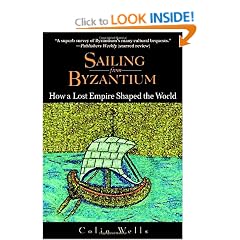 Sailing from Byzantium: How a Lost Empire Shaped the World