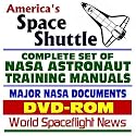 America's Space Shuttle: Complete Set of NASA Astronaut Training Manuals and Major NASA STS Documents (DVD-ROM)