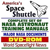 America's Space Shuttle: Complete Set of NASA Astronaut Training Manuals and Major NASA STS Documents (DVD-ROM)