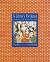 A Library for Juana: The World of Sor Juana Ines (Americas Award for Children's and Young Adult Literature. Commended (Awards))