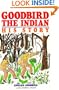 Goodbird the Indian: His Story (Borealis Books)