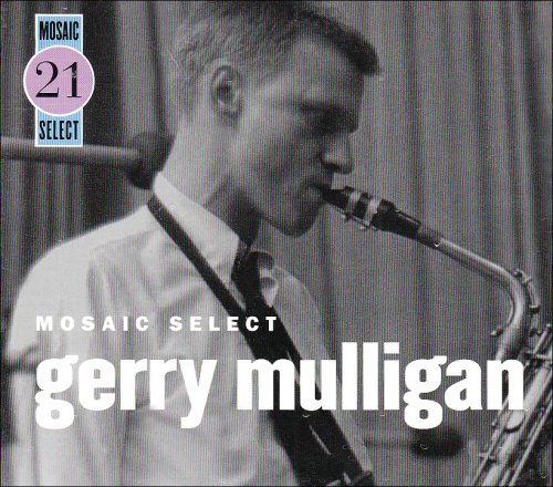 CD-Charts  Search : Mosaic Select: Gerry Mulligan