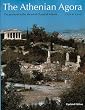 The Athenian Agora: Excavations in the Heart of Classical Athens (New Aspects of Antiquity)
