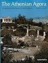 The Athenian Agora: Excavations in the Heart of Classical Athens (New Aspects of Antiquity)