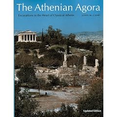 Athenian Agora: Excavations in the Heart of Classical Athens (New Aspects of Antiquity)