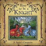 How to Be a Knight