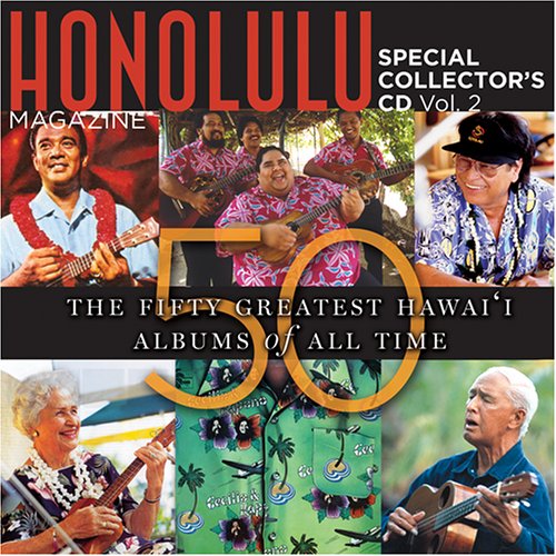 CD-Charts  Music : The 50 Greatest Hawaii Music Albums Ever Vol.2