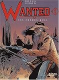 Revue Soleil Productions  / Wanted tome 1 : les frères Bull